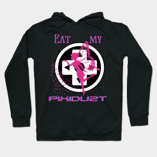 Eat my Pixidust Hoodie